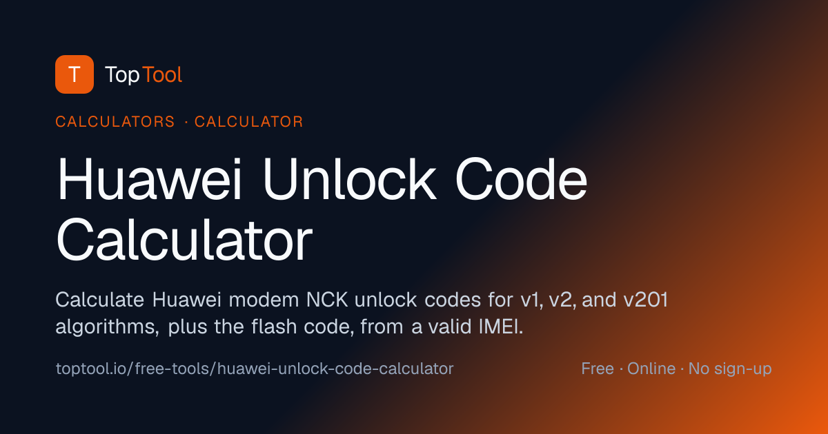 Huawei Unlock Code Calculator - Calculator | TopTool — TopTool