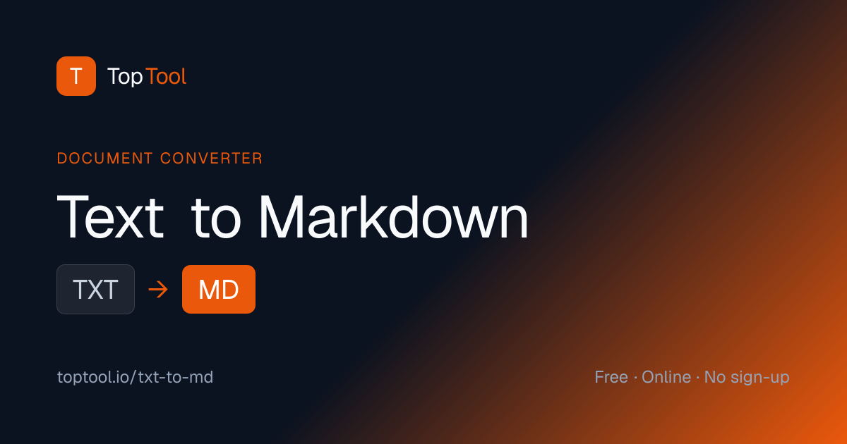 Text to Markdown - Convert TXT to MD online — TopTool